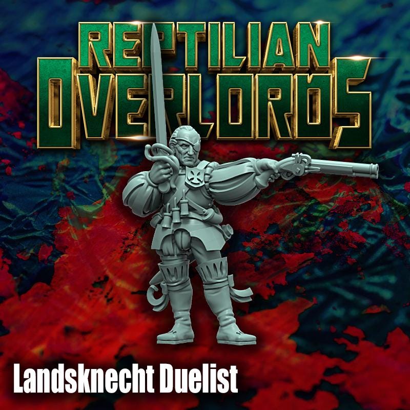 Landsknecht Duelist by Reptilian Overlords, Fantasy Wargames Empire Marshal, Fantasy Wargames Empire Captain
