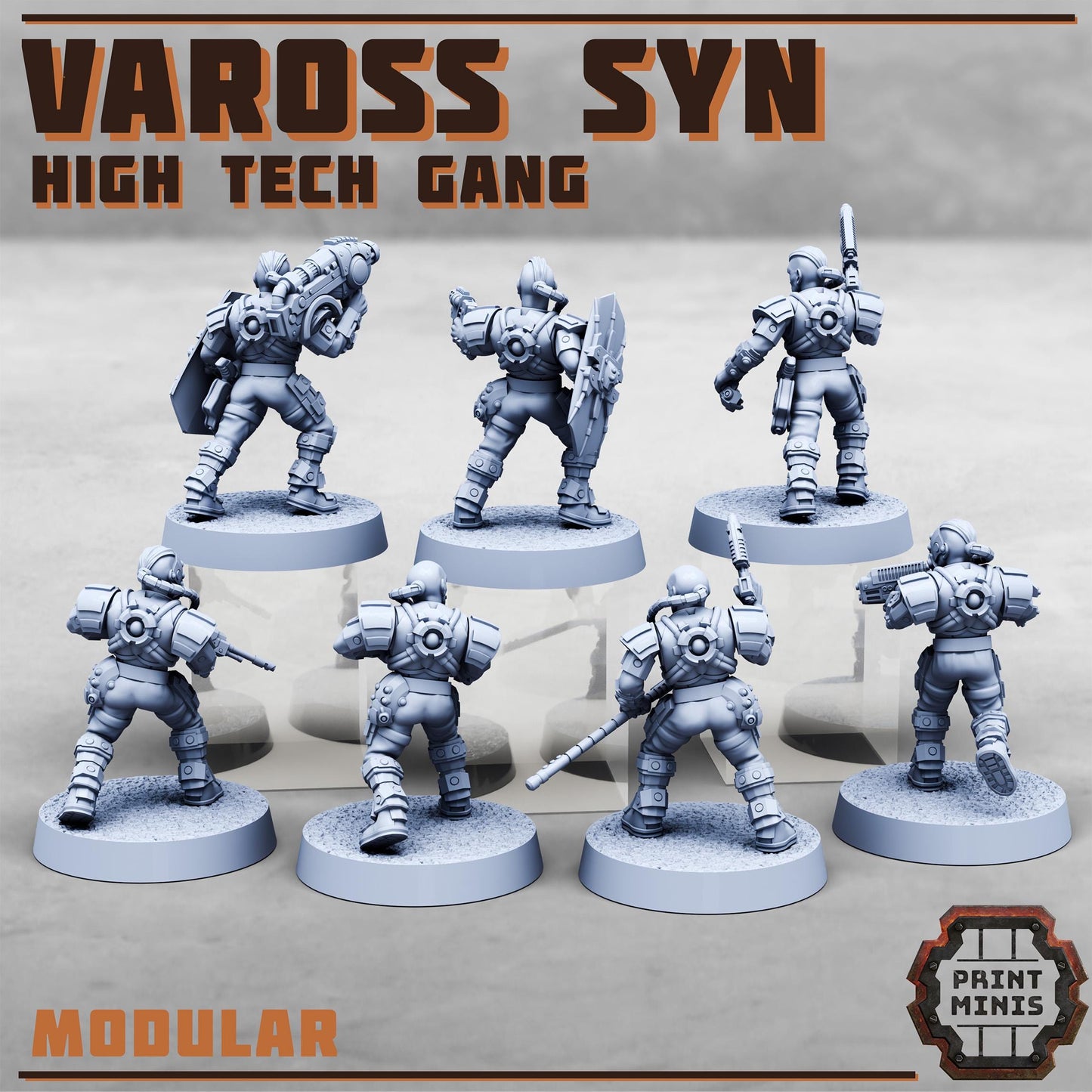 Vaross Syn - High Tech Gang - Vaross Syn Gang -  Sci-Fi Grimdark Tech Hunter Mercenaries by Print Minis