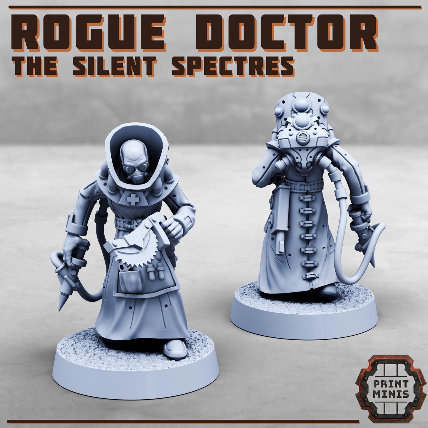 Rogue Doctor - Silent Spectres Gang - Sci-Fi Grimdark Mercenaries by Print Minis