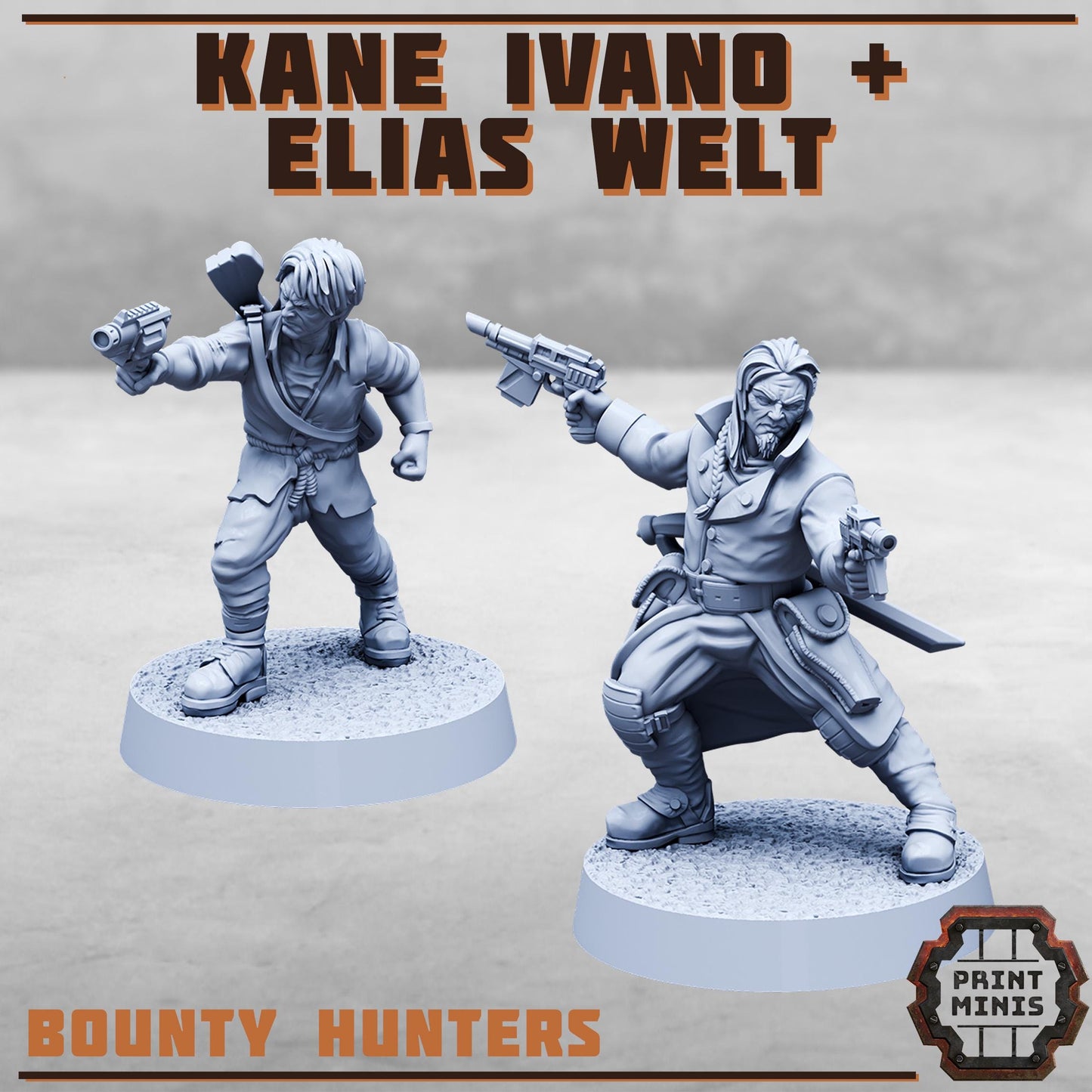 Kane Ivano + Elias Welt - Bounty Hunters -  Sci-Fi Grimdark Mercenaries by Print Minis