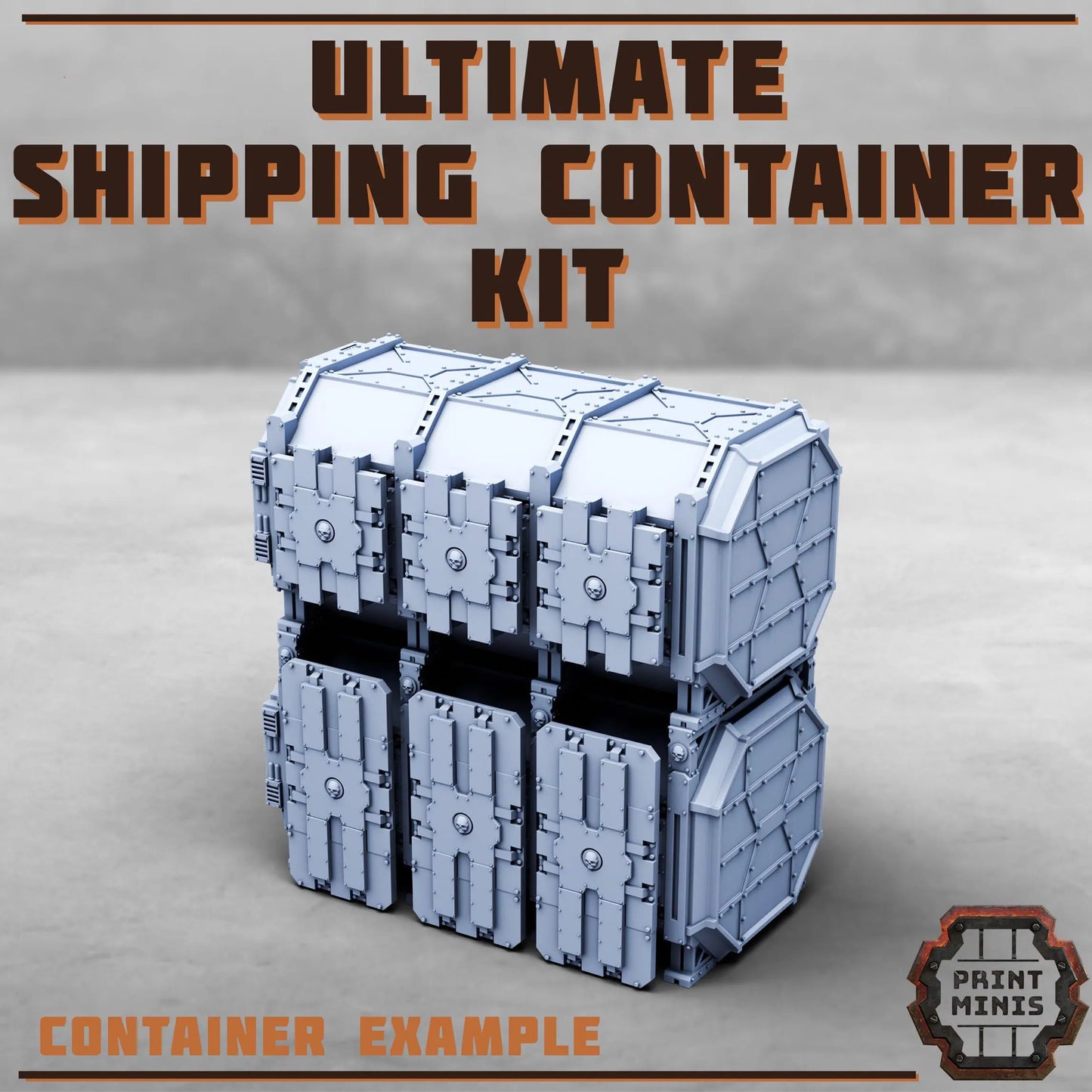 Ultimate Shipping Container Kit - Sci-Fi Space Industrial Terrain by Print Minis