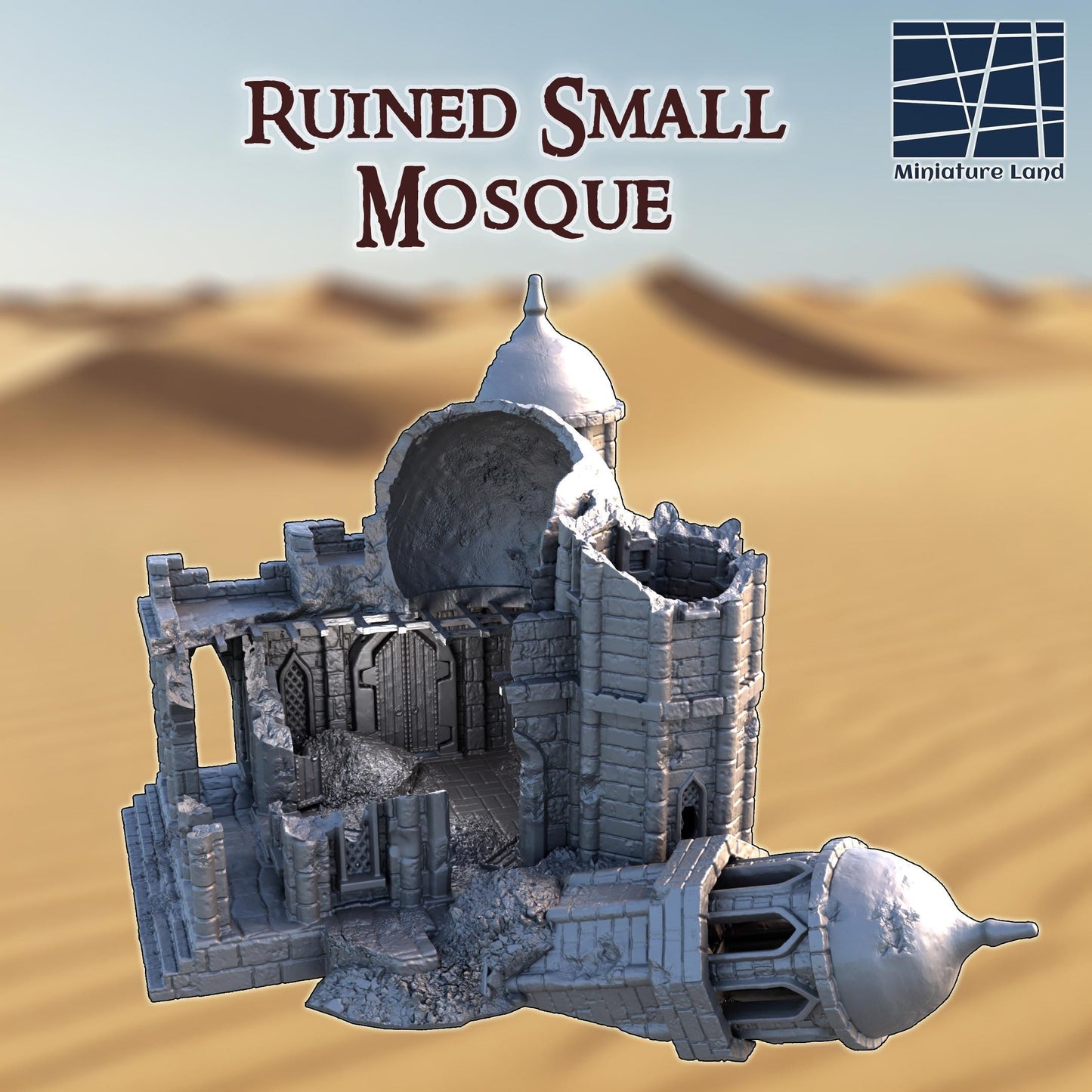 Ruined Small Mosque - Tabletop Terrain - 28 MM Tabletop 3D Printed Terrain by MiniatureLand, Perfect for Wargaming and RPGs