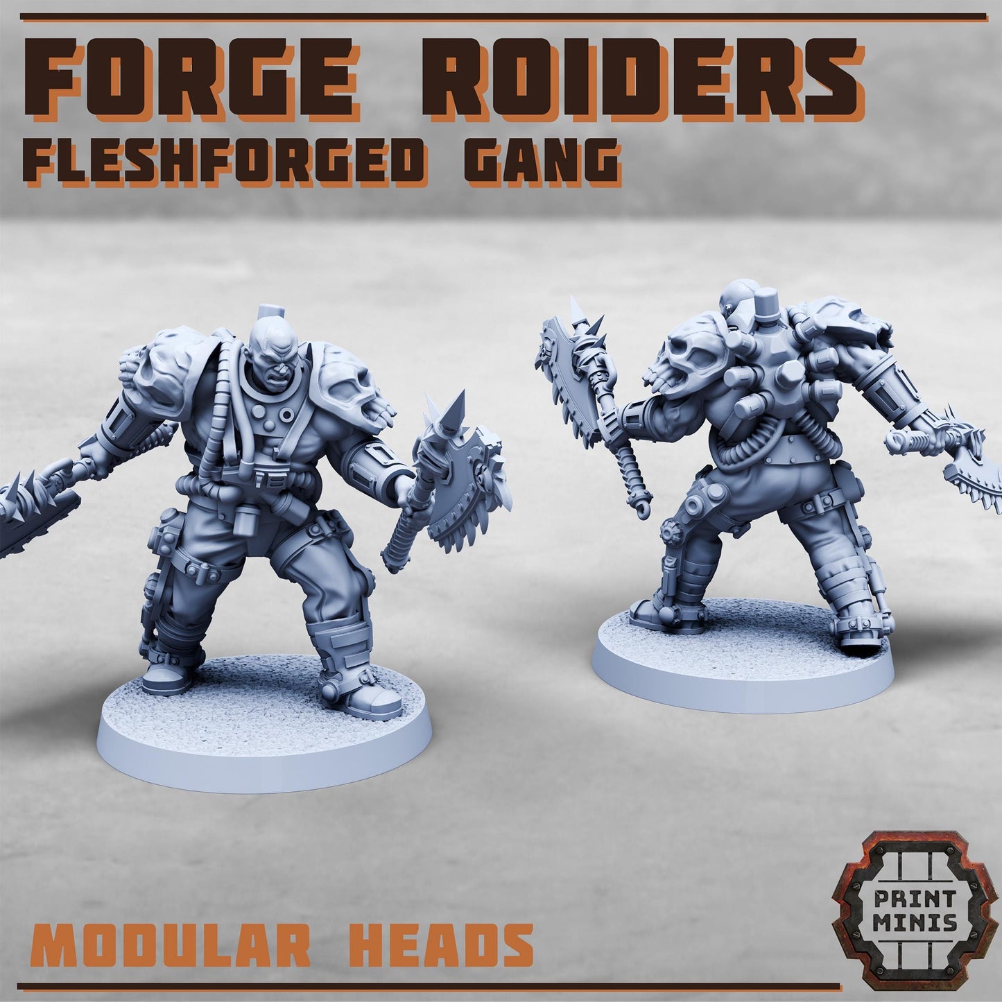 Forge Roiders - Fleshforged Gang - a Muscular Gang - Sci-Fi Grimdark Mercenaries by Print Minis
