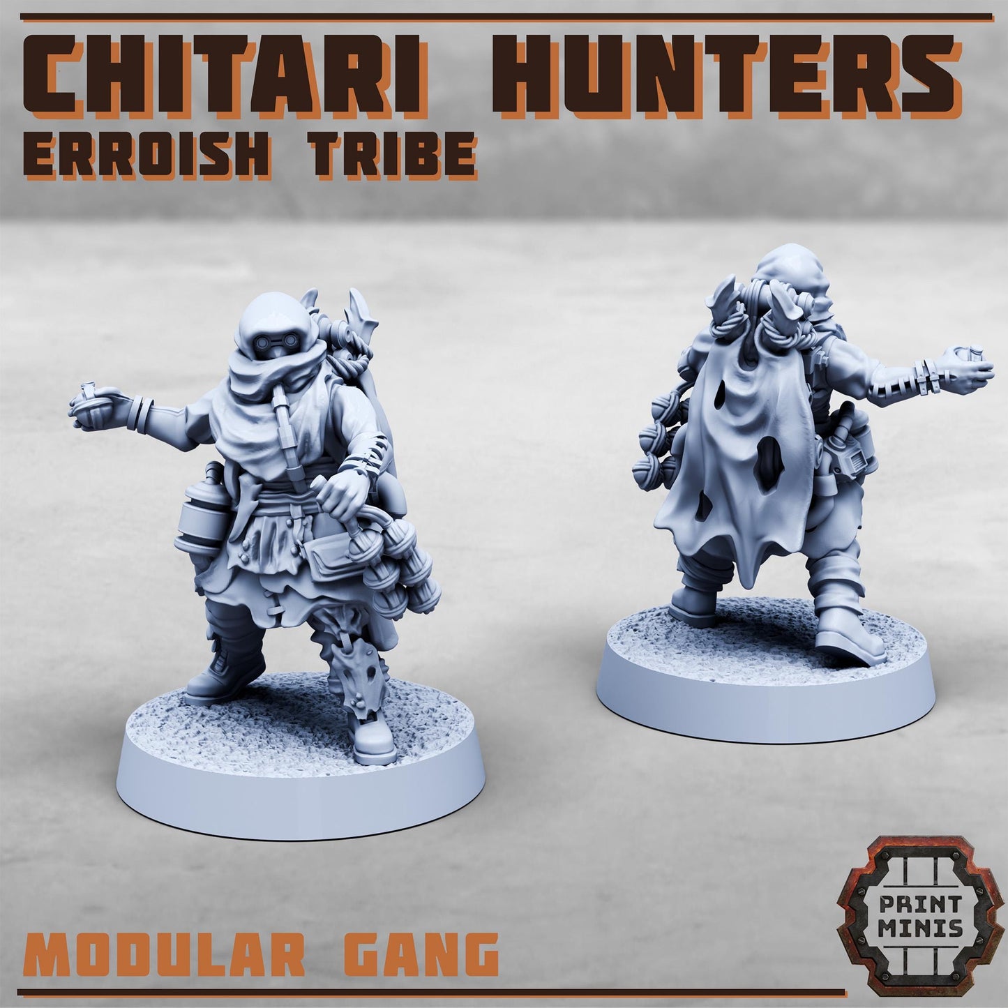 Chitari Hunters - Erroish Tribe - Gang Expansion -  Sci-Fi Grimdark Mercenaries by Print Minis