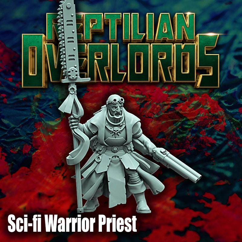 Sci-Fi Warrior Priest Miniature by Reptilian Overlords, Grimdark Guardsmen Character