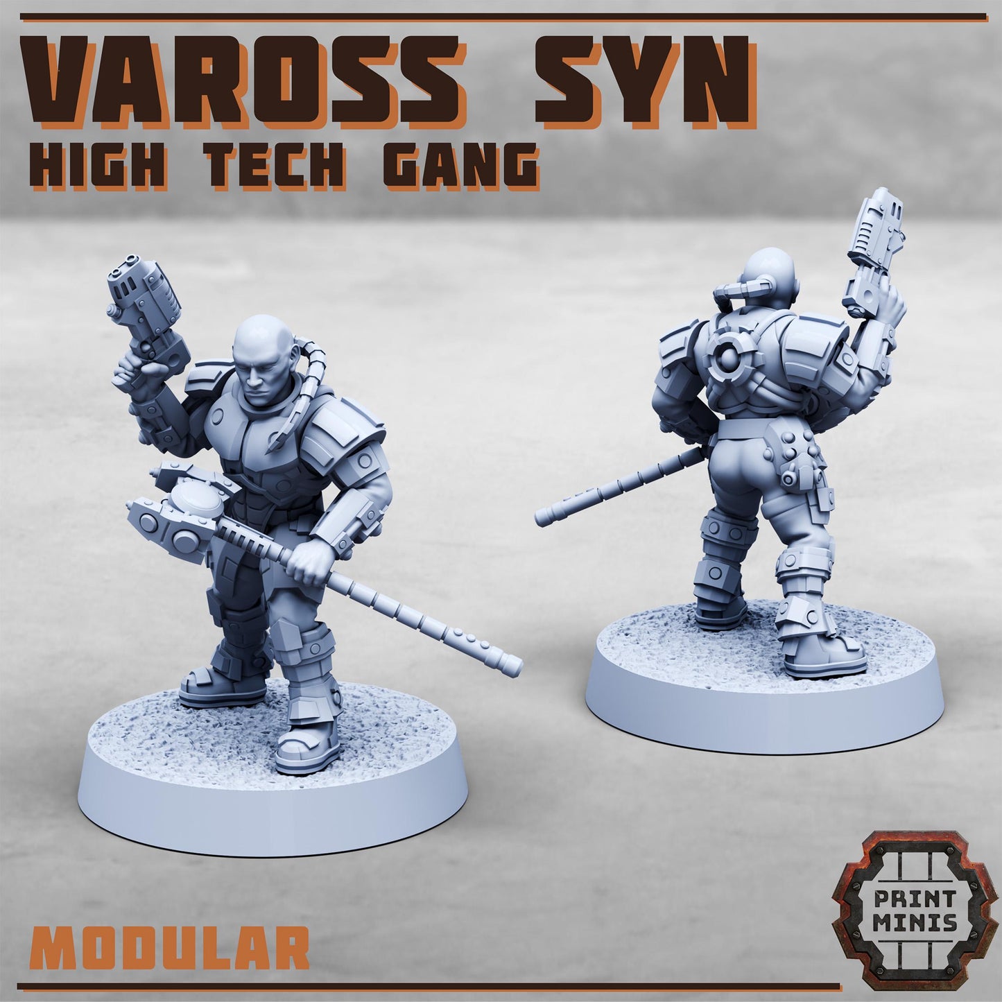 Vaross Syn - High Tech Gang - Vaross Syn Gang -  Sci-Fi Grimdark Tech Hunter Mercenaries by Print Minis
