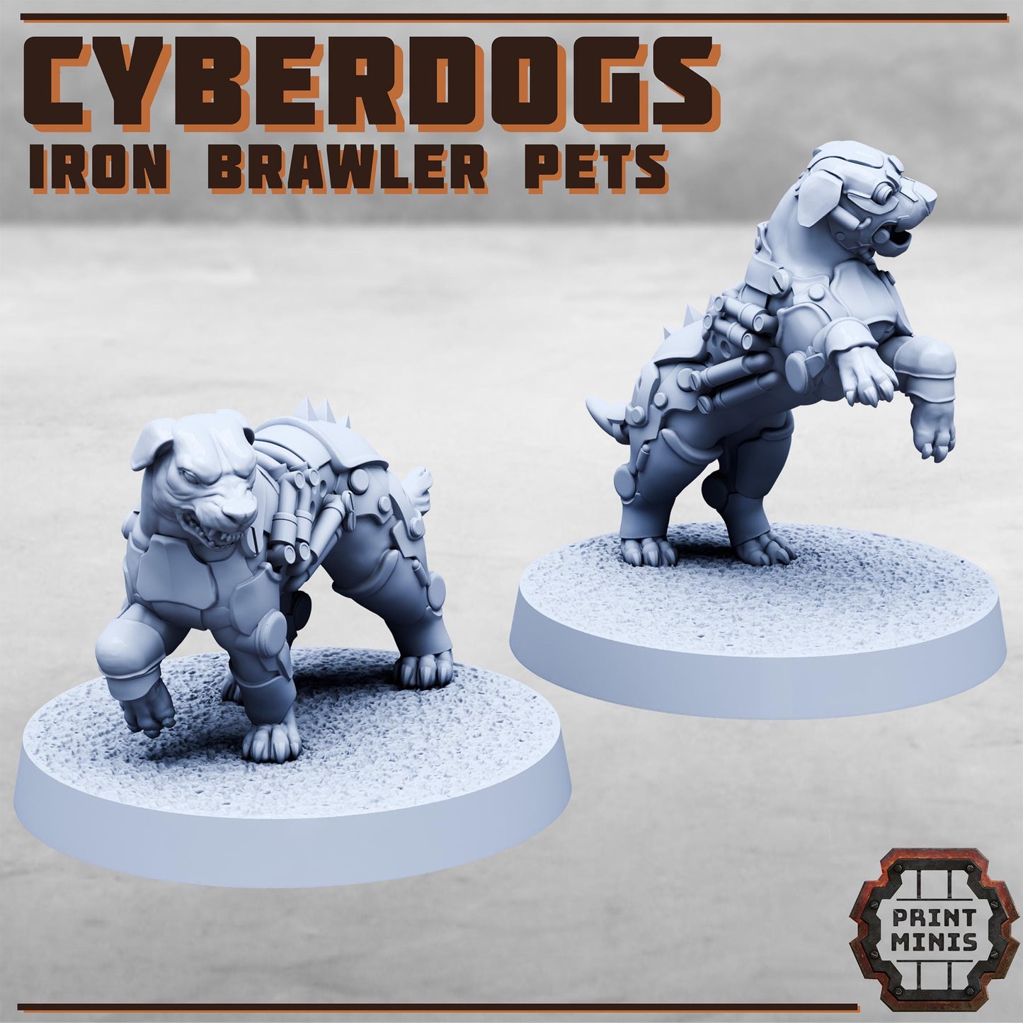 Cyberdogs - Iron Brawlers pets -  Sci-Fi Grimdark Miner Gang Mercenaries by Print Minis