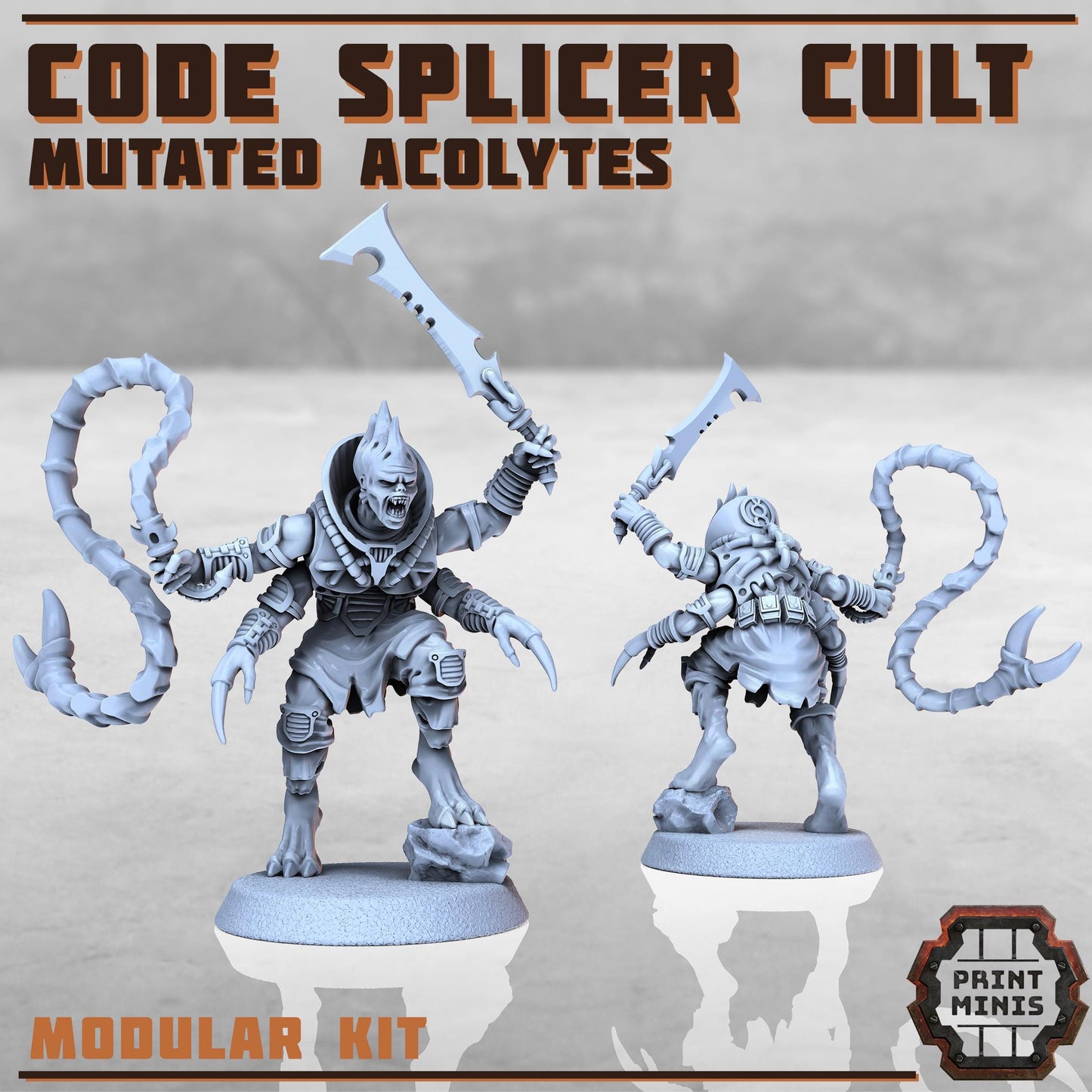 Code Splicer Cult - Mutated Acolytes -  Sci-Fi Grimdark Splicers by Print Minis