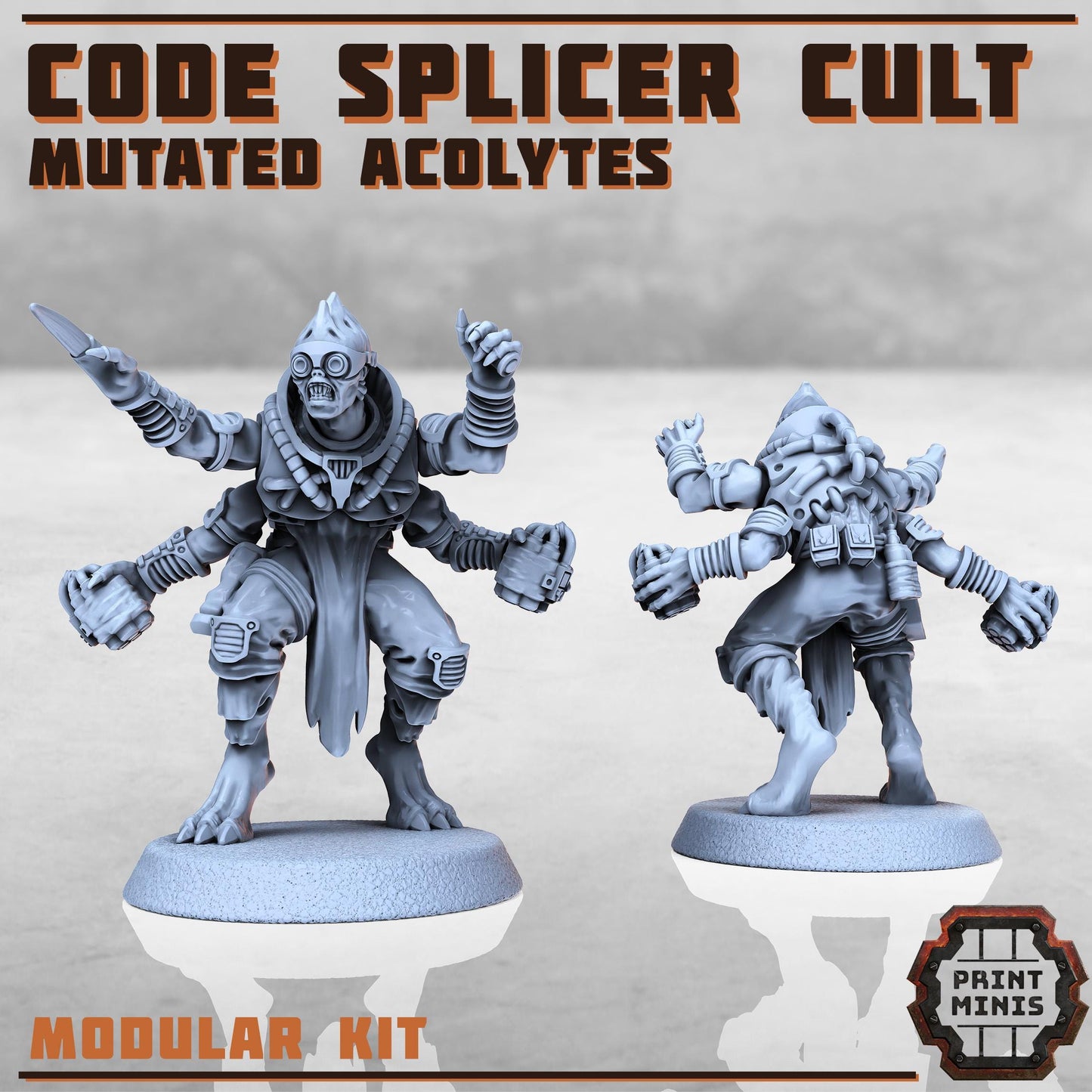 Code Splicer Cult - Mutated Acolytes -  Sci-Fi Grimdark Splicers by Print Minis
