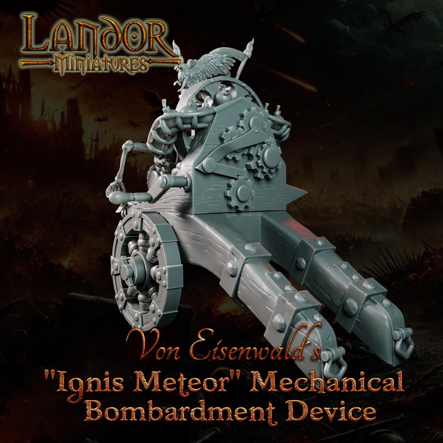 Ignis Meteor Mechanical Bombardment Device, Modular Empire miniatures by Landor Miniatures! Empire for Fantasy Wargames