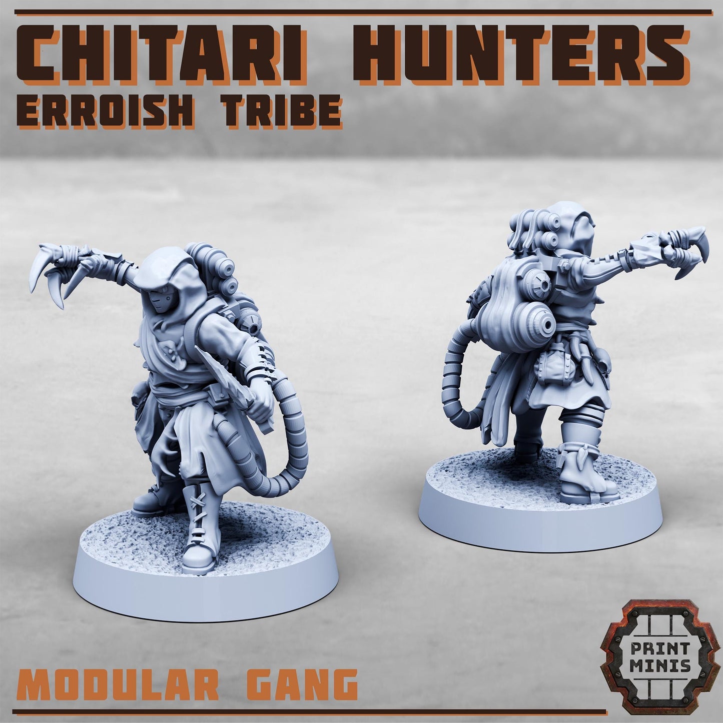 Chitari Hunters - Erroish Tribe - Gang Expansion -  Sci-Fi Grimdark Mercenaries by Print Minis